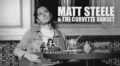 New Music: Matt Steele & The Corvette Sunset’s ‘Songs For Catherine Anne’