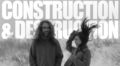 New Music: Construction & Deconstruction’s ‘Noli Timere’