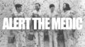 New Music: Alert The Medic Release ‘Let Them Have Their Fun’