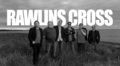 New Music: Rawlins Cross Break Seven Year Hiatus With ‘Rock Steady’