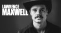 New Music: Lawrence Maxwell’s Storytelling Shines on ‘Almost Natural’