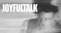 New Music: JOYFULTALK Displays ‘A Separation of Being’