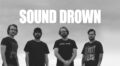 Sound Drown Release Long-Awaited Debut LP ‘Selfish Reasons’